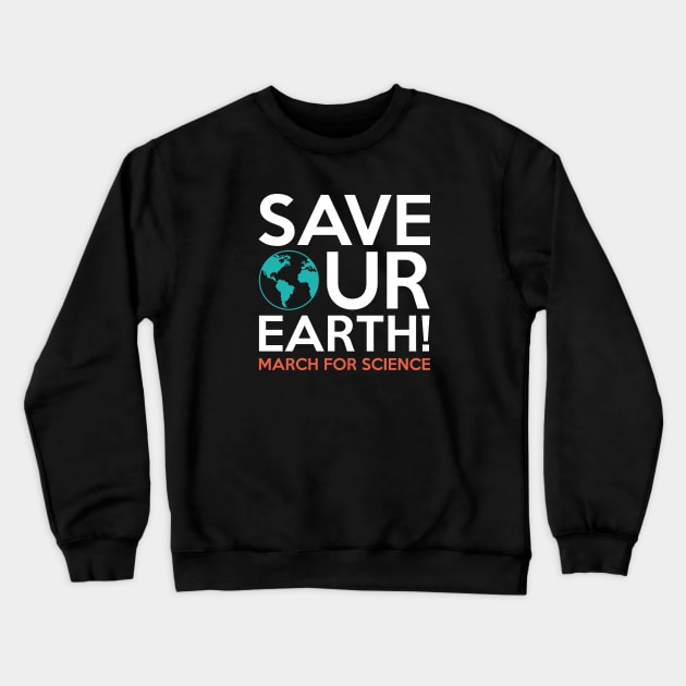 Save Our Earth Crewneck Sweatshirt by VectorPlanet